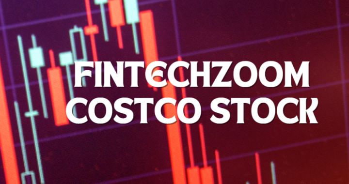 Is FintechZoom Costco Stock the Right Investment for You? Here’s What You Should Consider