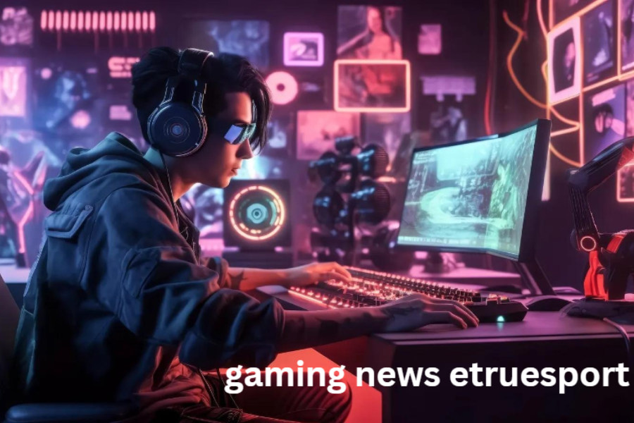 gaming news etruesport